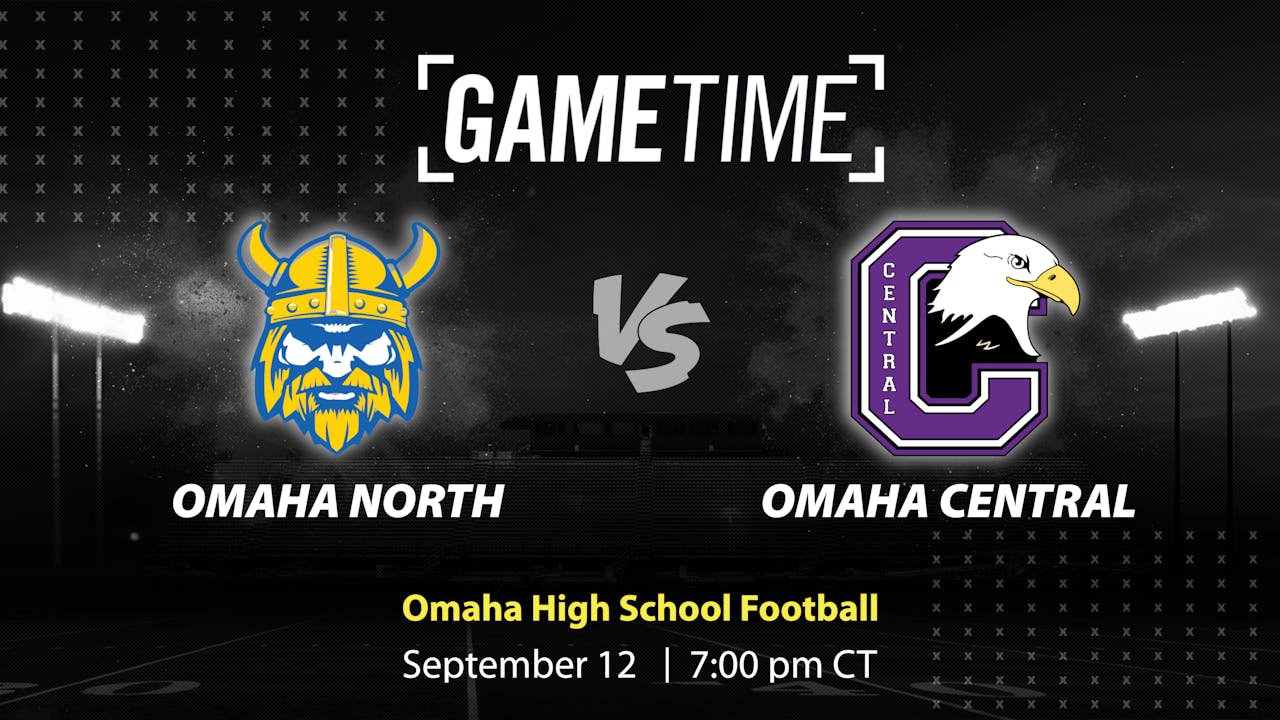 Omaha North vs. Omaha Central | 9-12-2025 (Buy)