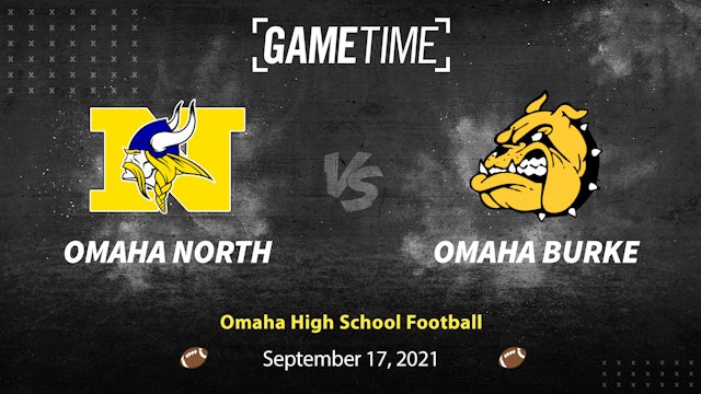 Omaha North vs Omaha Burke (9-17-21)