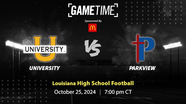 University vs. Parkview | Louisiana |...