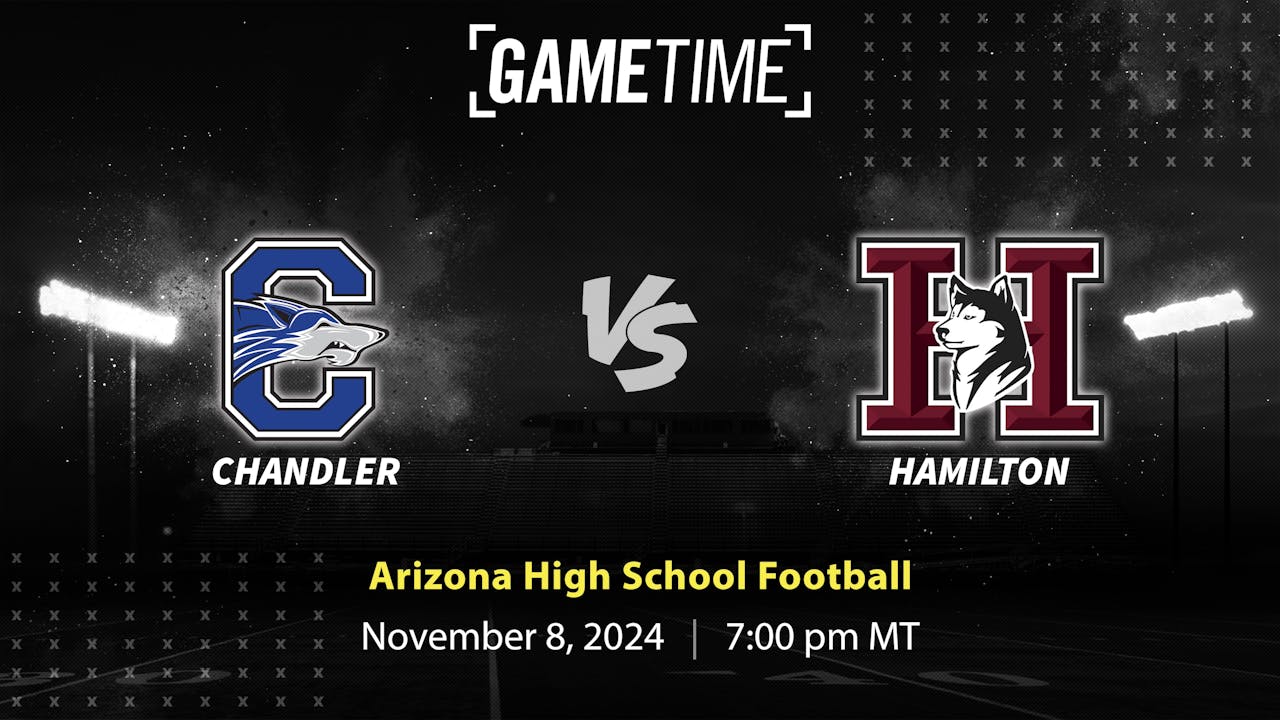 Chandler vs. Hamilton | Arizona | 11-08-2024