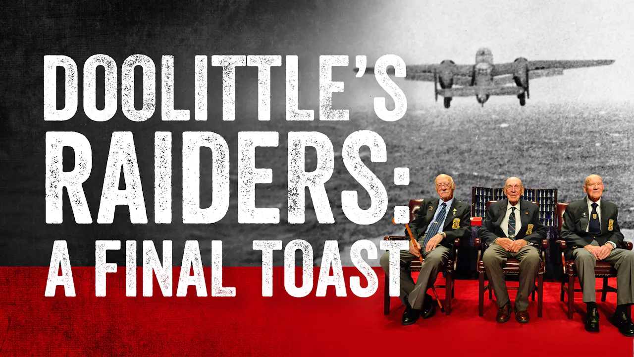 Doolittle's Raiders: A Final Toast | Full Movie - YurView