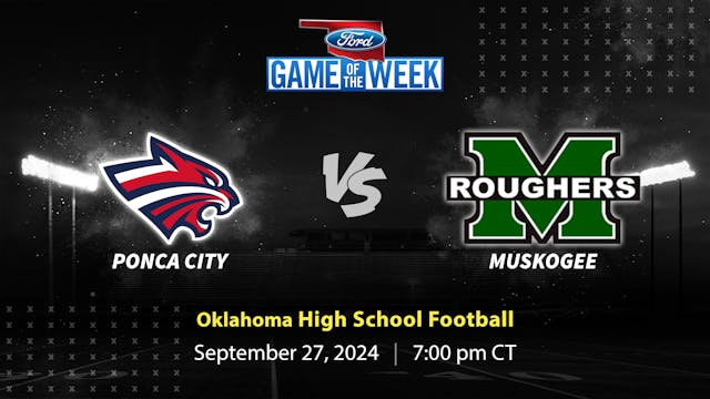 Ponca City vs. Muskogee | Tulsa | 9-27-24  (Buy)