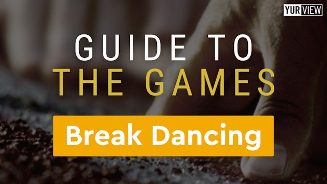 Breaking | Guide to the Games