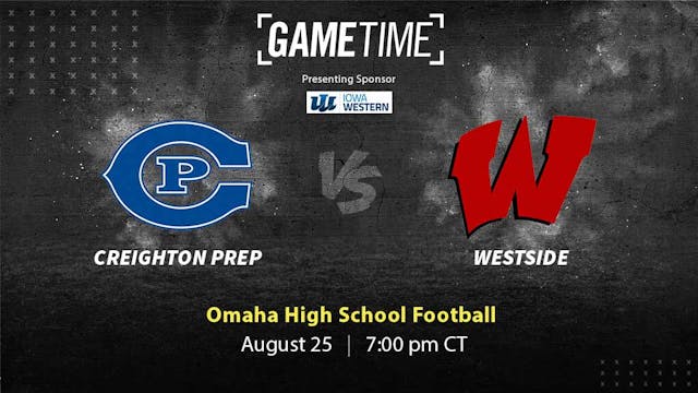 Creighton Prep vs Westside | Omaha | 8-25-2023