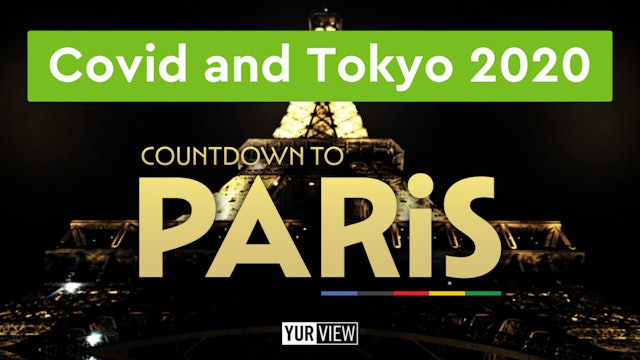 Covid and Tokyo 2020 | Countdown to Paris