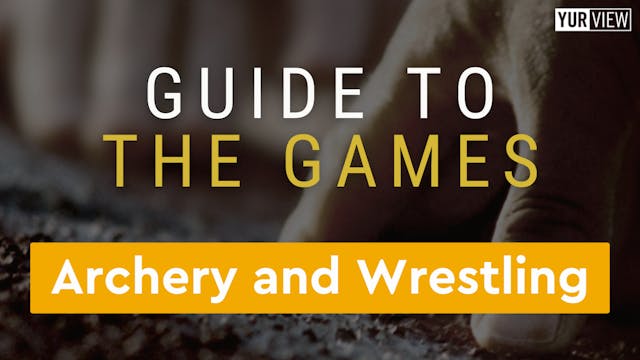 Archery and Wrestling | Guide to the ...