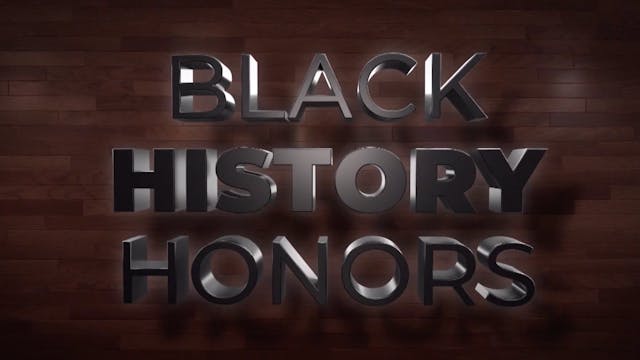 Black History Honors | Part 2 