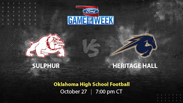 Sulphur vs Heritage Hall | Oklahoma | 10-27-2023
