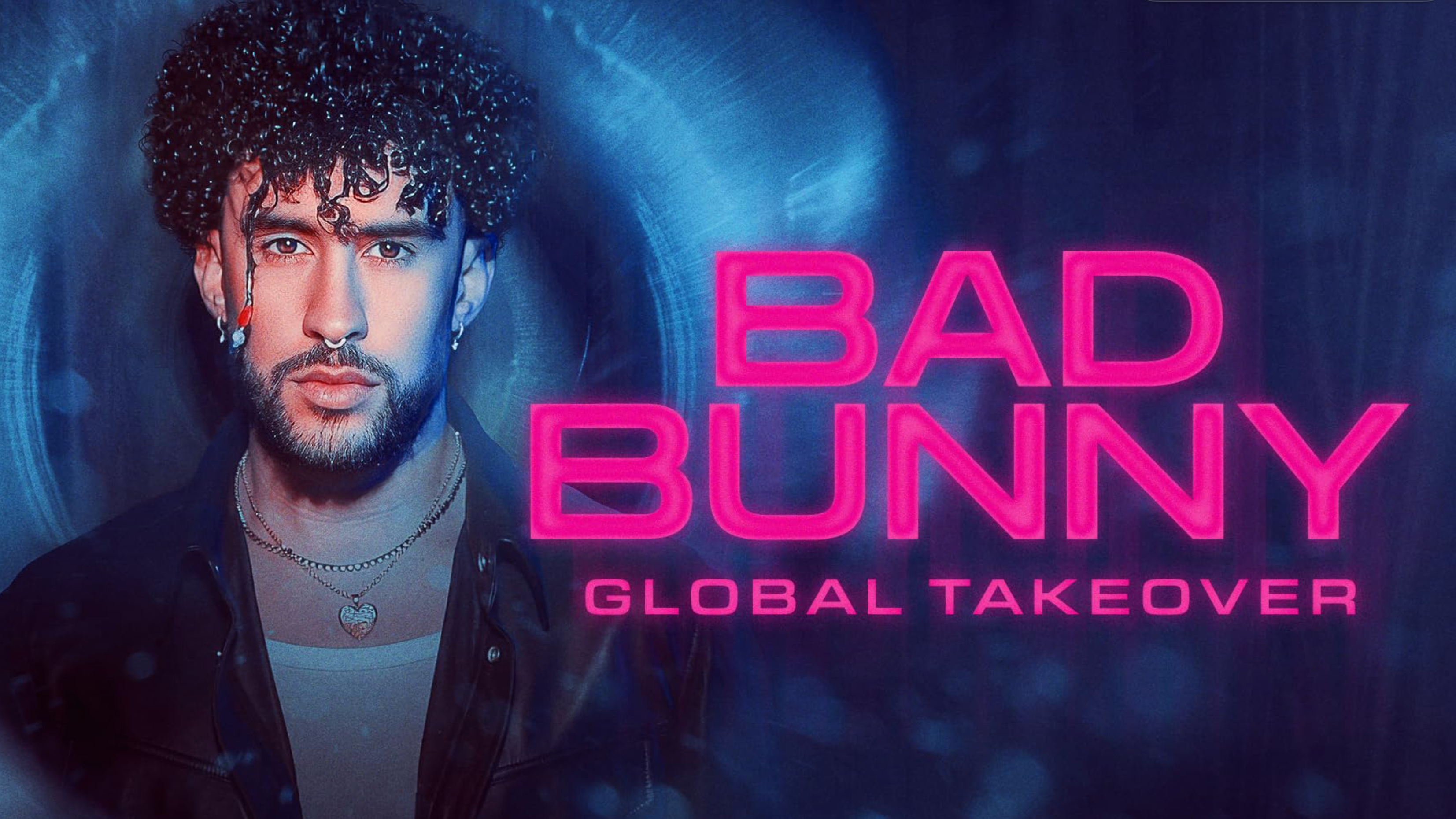 Bad Bunny | Global Takeover