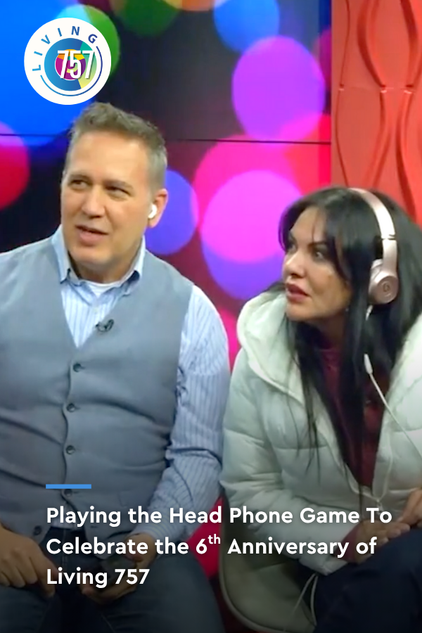 6th Anniversary Fun: Playing the Head Phone Game | Living 757