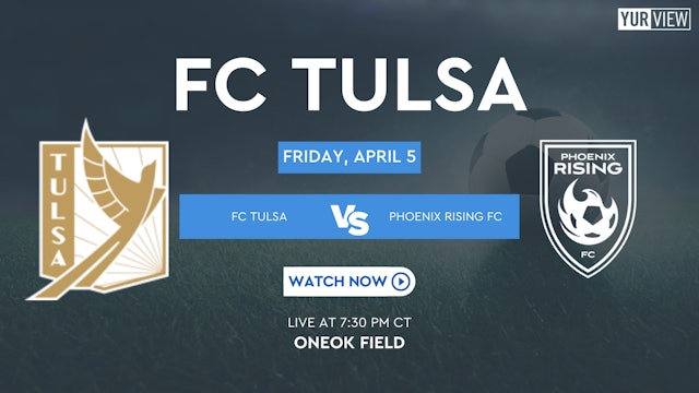FC Tulsa vs Phoenix Rising FC | 4-5-2024