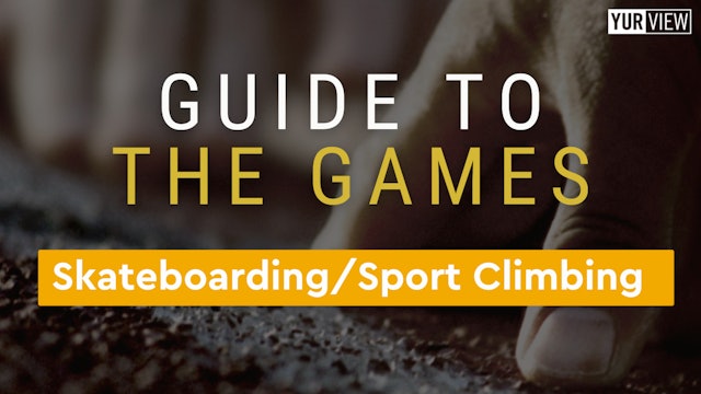 Skateboarding & Sport Climbing | Guide to The games