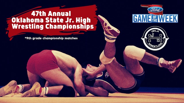 Replay: 47th Annual Oklahoma State Jr. High Wrestling Championships