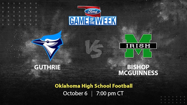 Guthrie vs Bishop McGuinness | Oklahoma | 10-6-2023