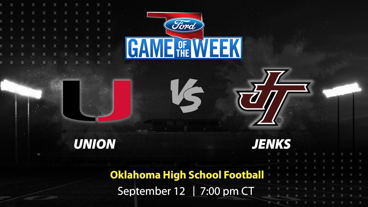 Union vs. Jenks | Tulsa | 9-12-2025 (Buy)