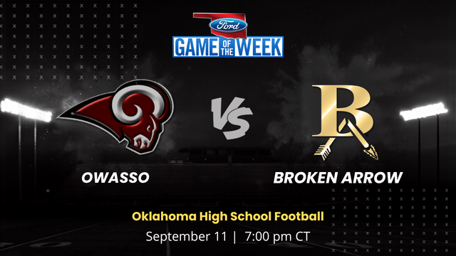 Owasso vs. Broken Arrow | Oklahoma | 9.11.2026