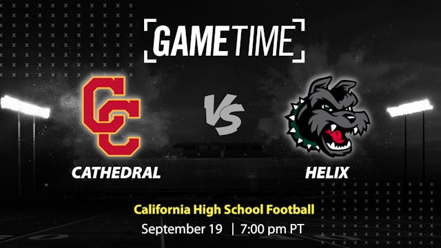 Cathedral vs. Helix | San Diego | 9-19-2025