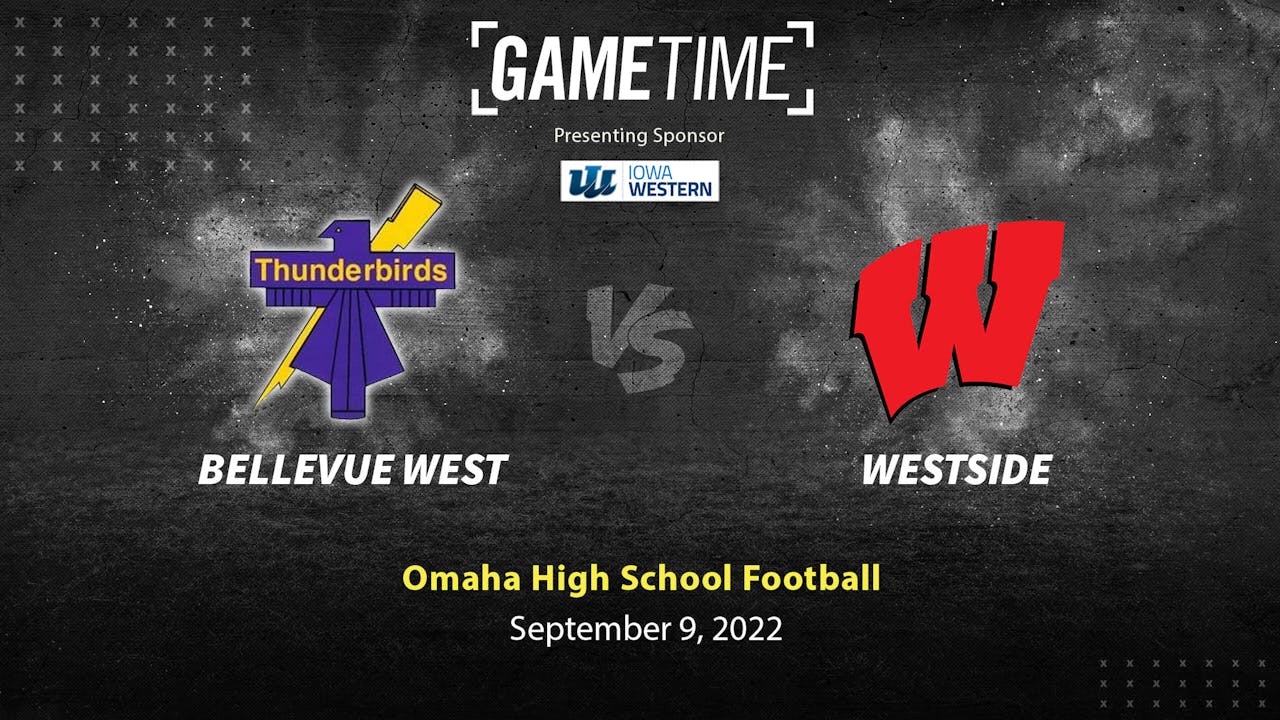 Bellevue West vs Westside (9-9-22)