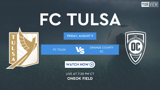 FC Tulsa vs Orange County SC | 8-9-2024