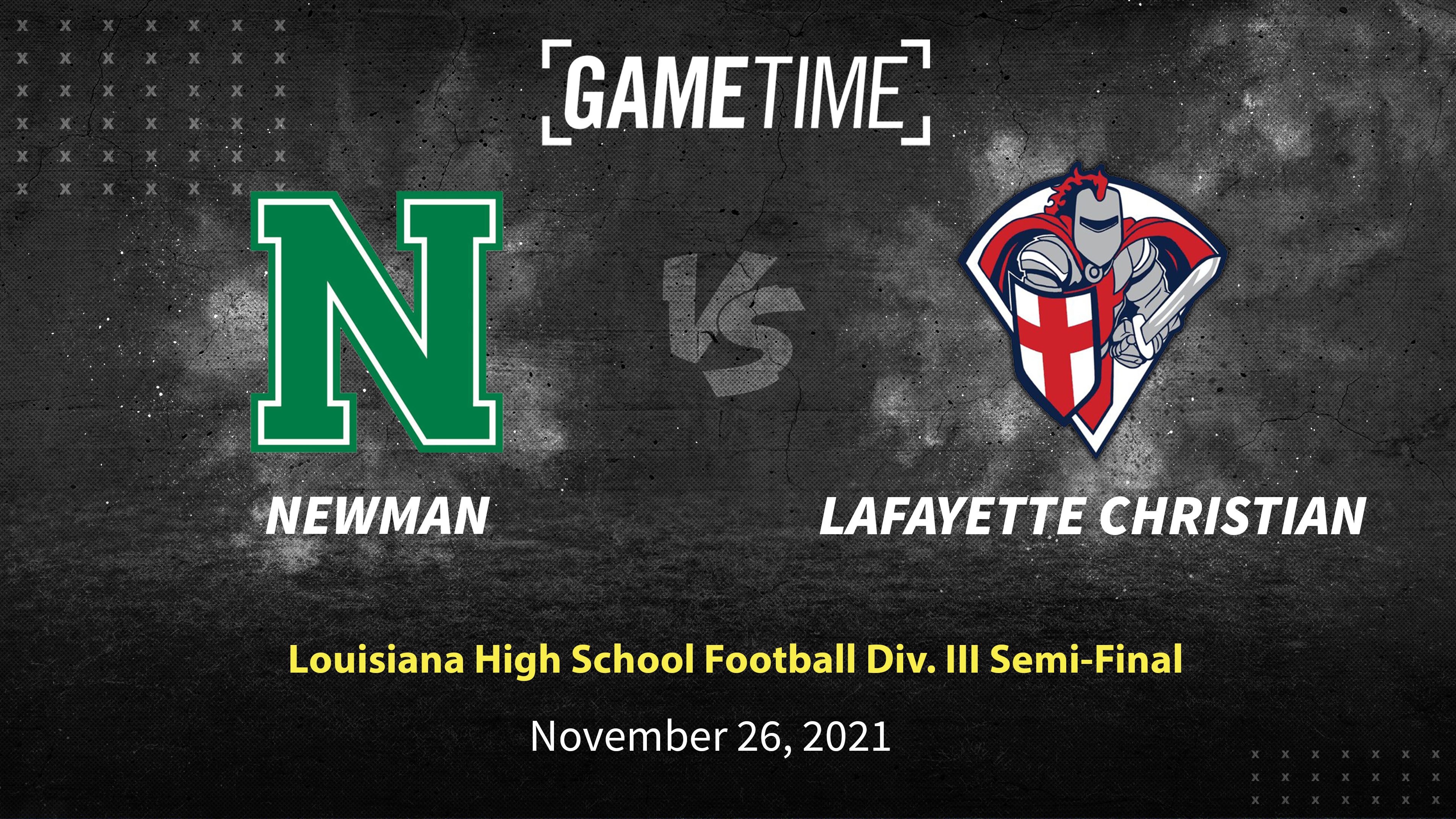 Replay: Newman vs Lafayette Christian 2021 LHSAA Division III Semi-Final