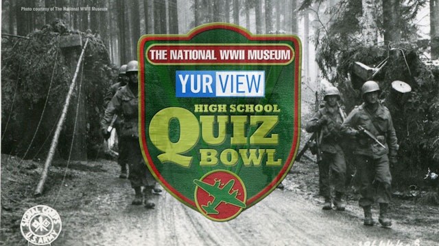 2023 WWII Museum's High School Quiz Bowl - Preliminary Round