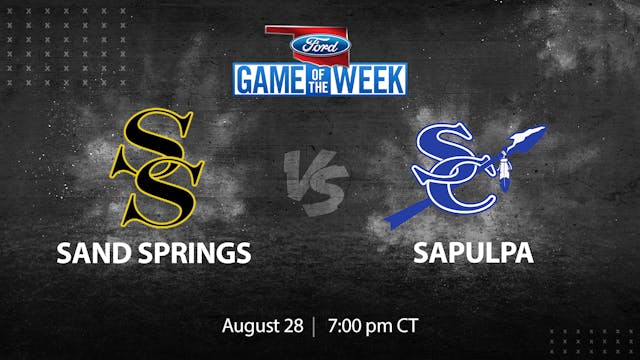 Ford Game of the Week: Sand Springs v...