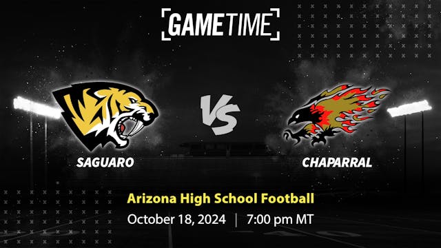 Saguaro vs. Chaparral | AZ | 10-18-24 (Buy)