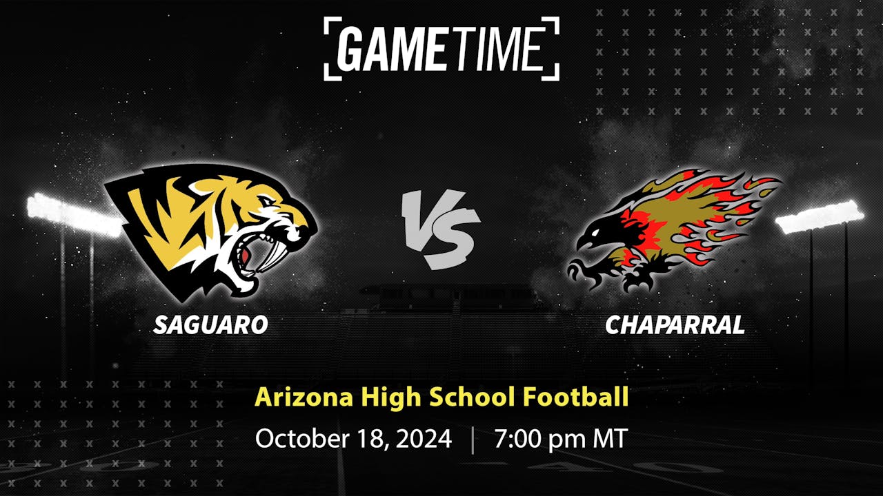 Saguaro vs. Chaparral | AZ | 10-18-24 (Buy)