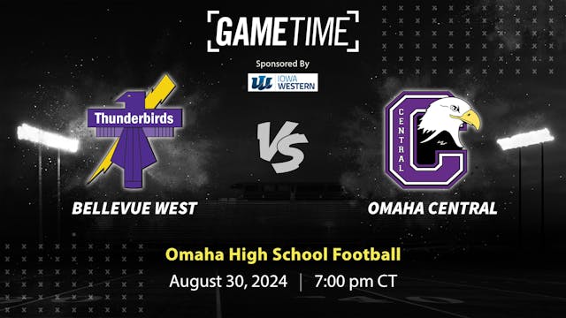 Bellevue West vs. Omaha Central | 8-30-2024 (Buy)