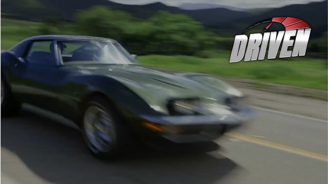 Driven - California Dreamin' and Corvette Summers