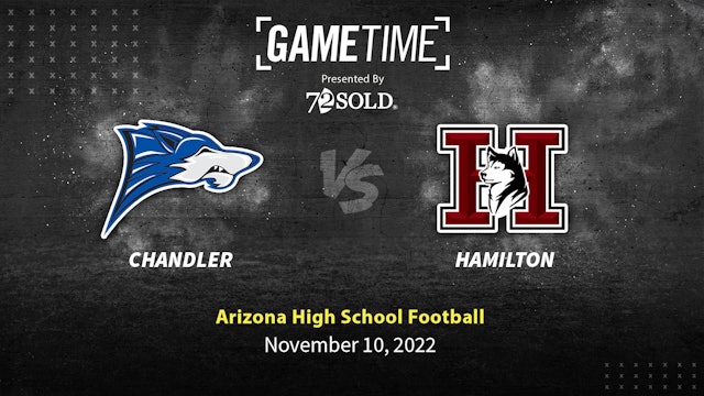 GameTime Rewind: Chandler vs Hamilton (Arizona)