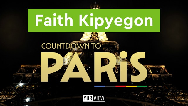 Faith Kipyegon | Countdown to Paris