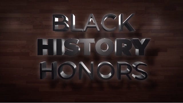 Black History Honors | Part 1