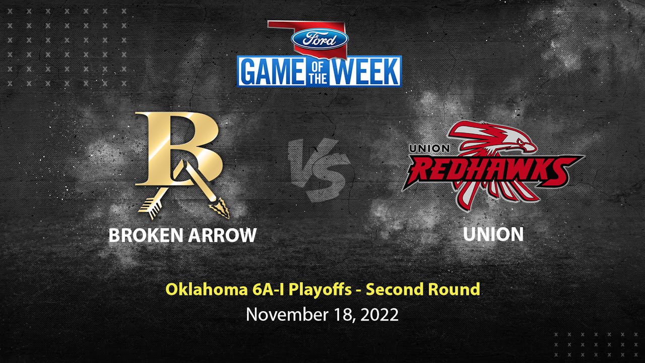 Broken Arrow vs Union (111822) YurView