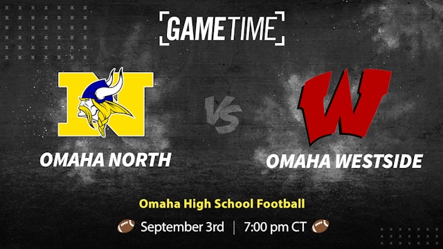 Omaha North vs Westside (9-3-21)