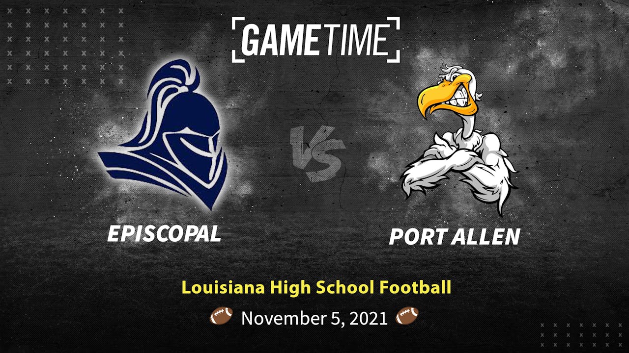 Episcopal vs Port Allen (Rent)