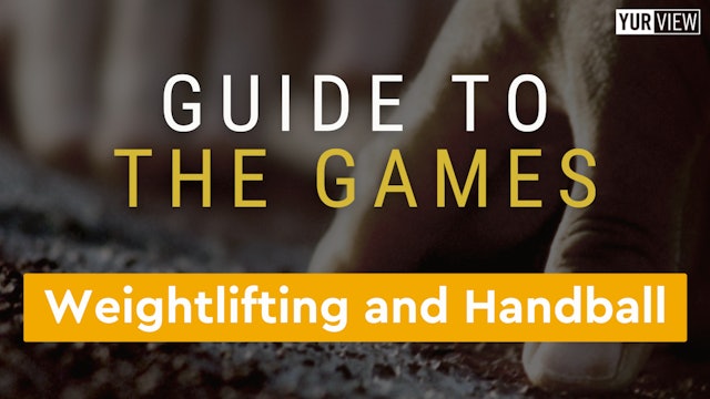 Weightlifting and Handball | Guide to the Games