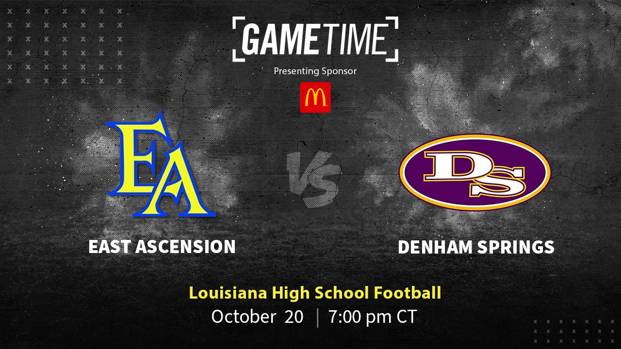 East Ascension vs Denham Springs | Louisiana | 10-20-2023