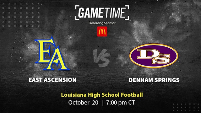 East Ascension vs Denham Springs | Louisiana | 10-20-2023