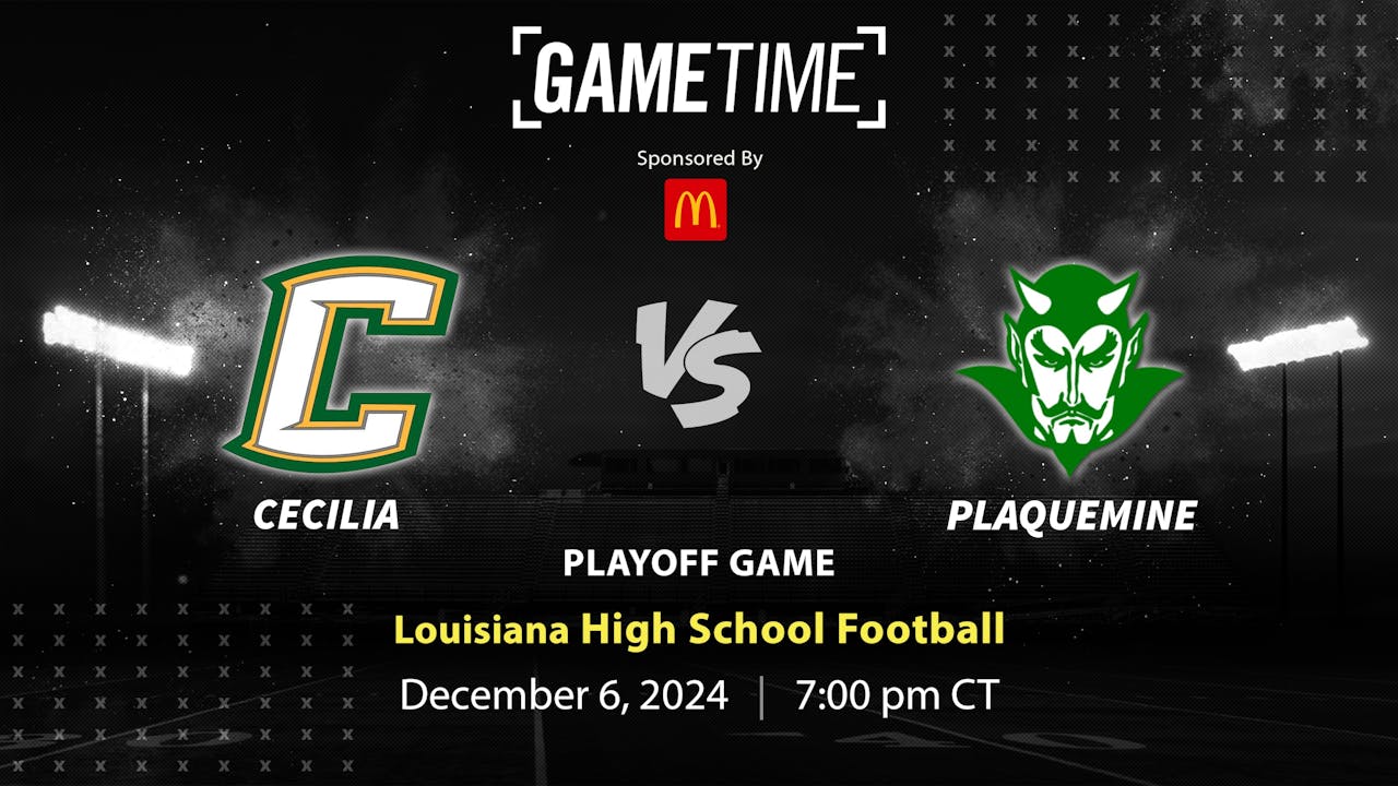 Cecilia vs. Plaquemine | LA | 12-06-24 (Buy)