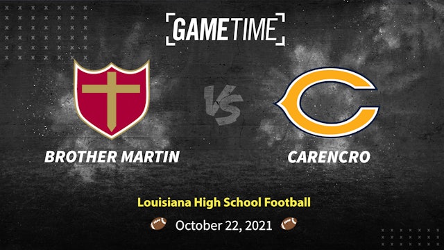 Brother Martin vs Carencro (10-22-21)