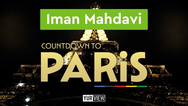Iman Mahdavi | Count Down to Paris 