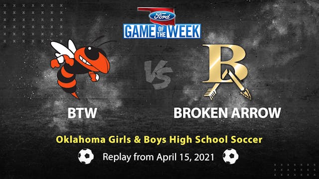 Oklahoma High School Soccer: BTW vs. ...
