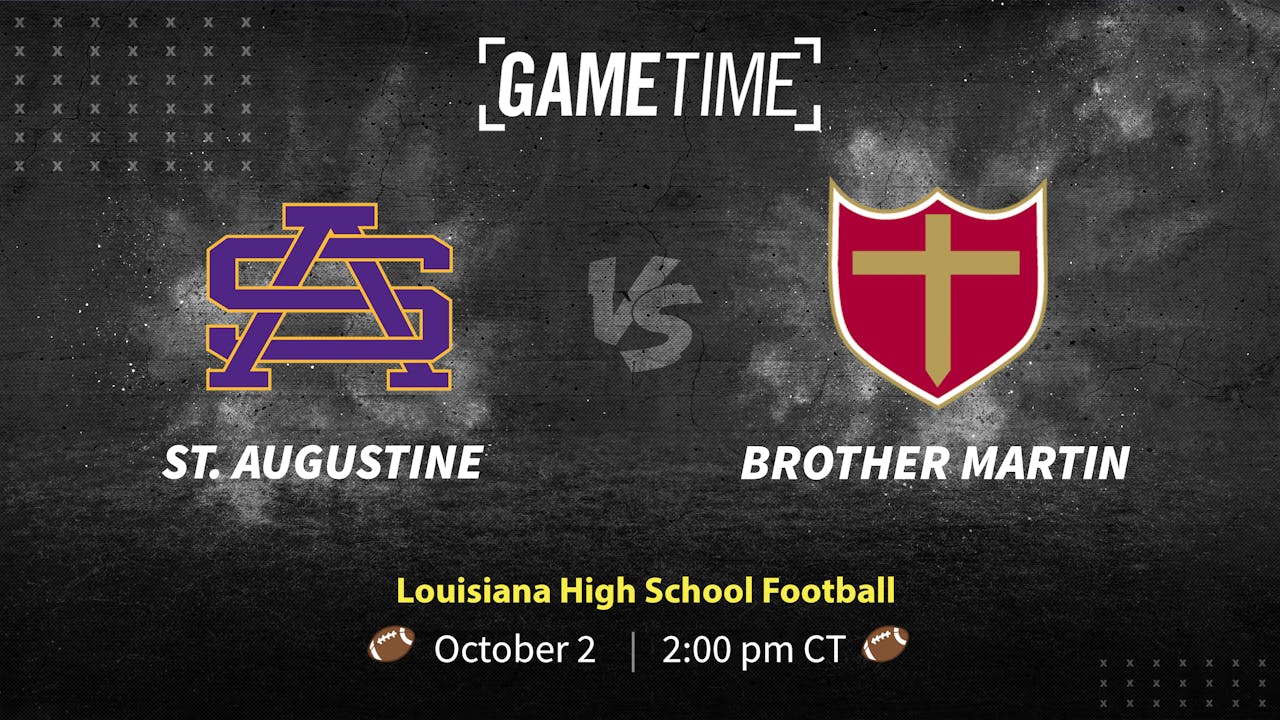 St Augustine vs Brother Martin (10-2-21)