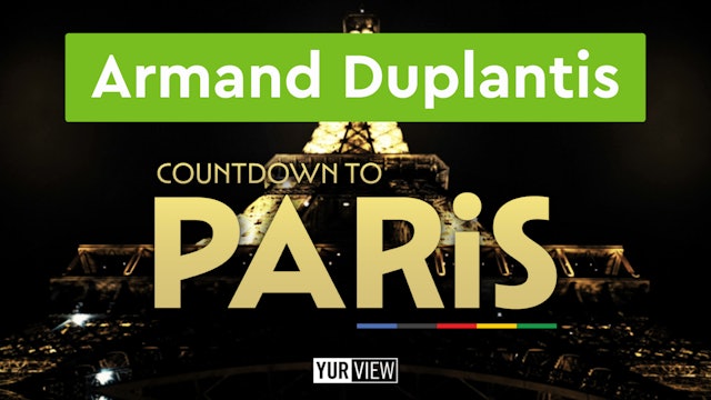 Armand Duplantis | Countdown to Paris