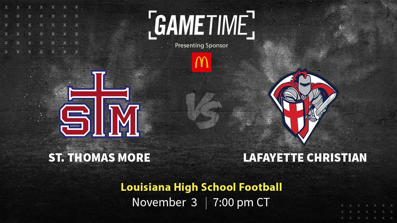 St. Thomas More vs Lafayette Christian | Louisiana | 11-3-2023