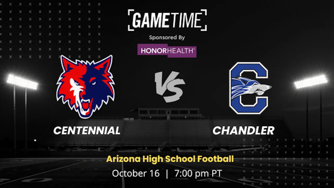 Centennial vs. Chandler | Arizona | 10.16.2026