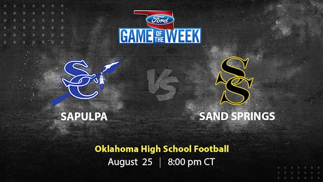 Sapulpa vs Sand Springs | Oklahoma | 8-25-2023