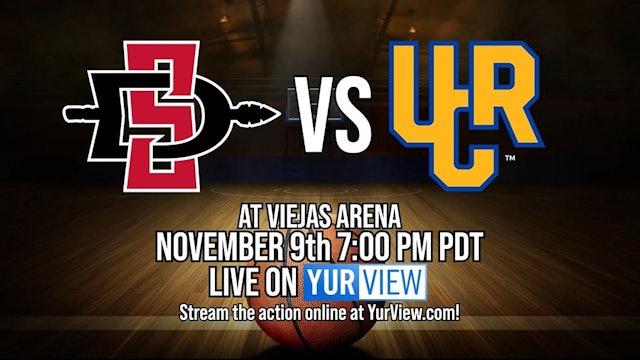 UC Riverside vs San Diego State (Replay 11-9-21)
