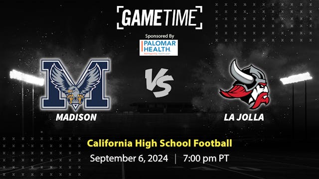 Madison vs. La Jolla | California | 9-6-2024 (Buy)